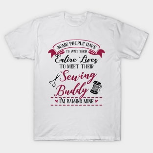 Sewing Mom and Baby Matching T-shirts Gift T-Shirt